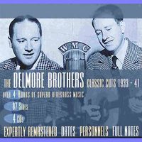 The Delmore Brothers - Classic Cuts - 1933-41 (4CD Set)  Disc 1